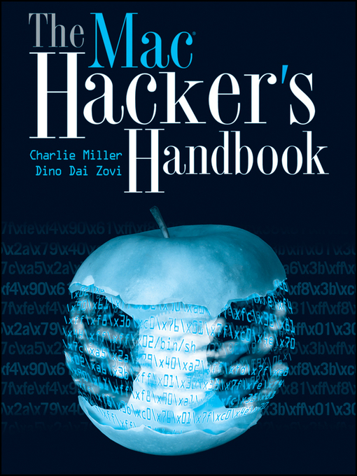 Title details for The Mac Hacker's Handbook by Charlie Miller - Available